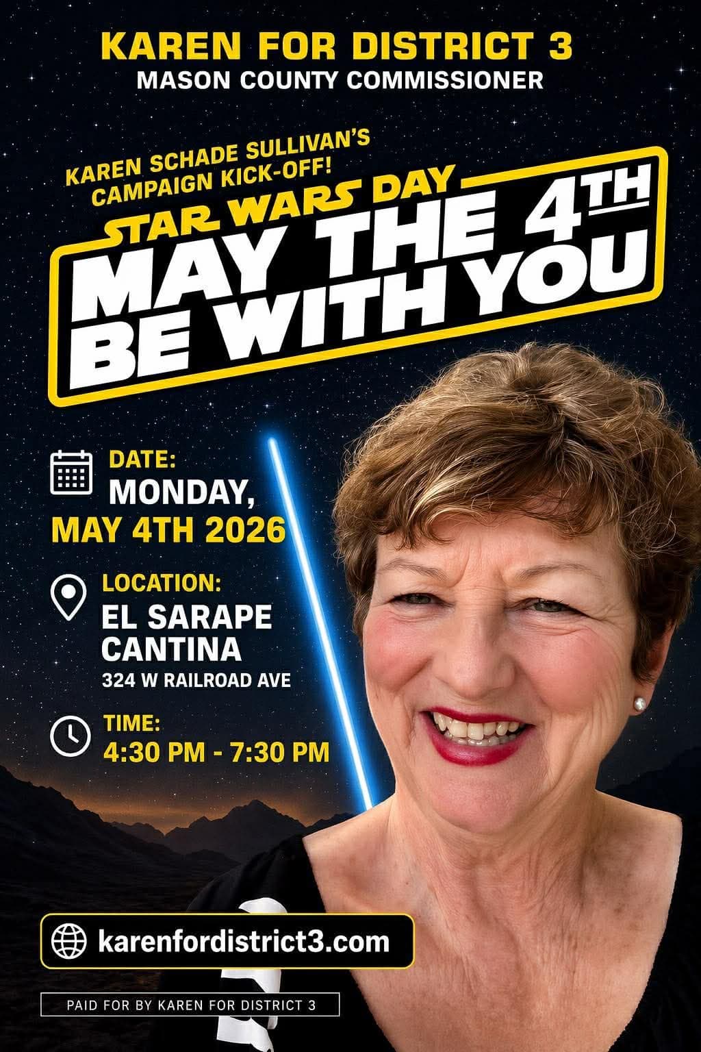 Karen Schade Sullivan's Campaign Kick-Off — May the 4th Be With You — Monday, May 4, 2026, 4:30–7:30 PM at El Sarape Cantina, 324 W Railroad Ave